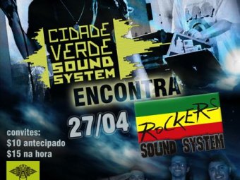 Cidade Verde encontra Rockers Sound System